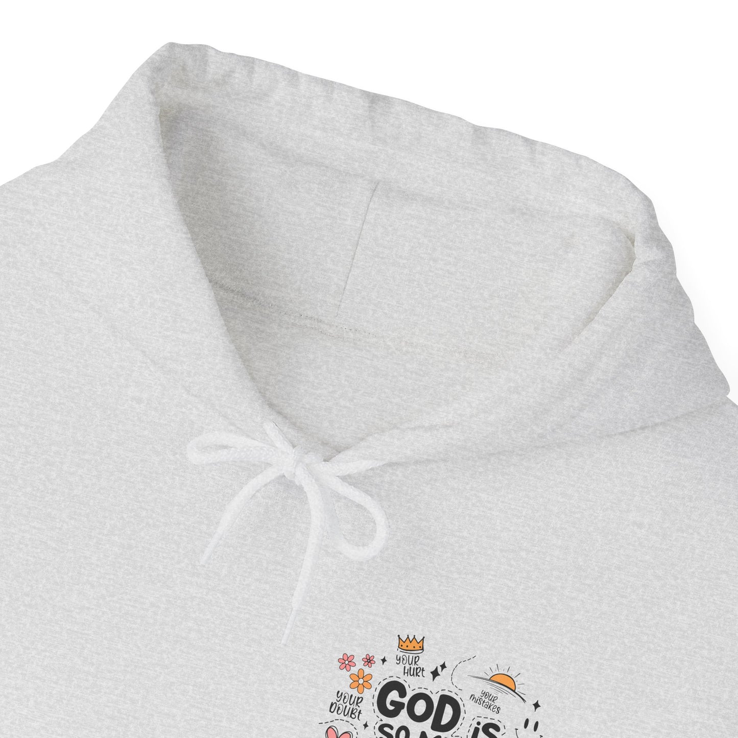 GOD IS SO MUCH BIGGER - HOODIE