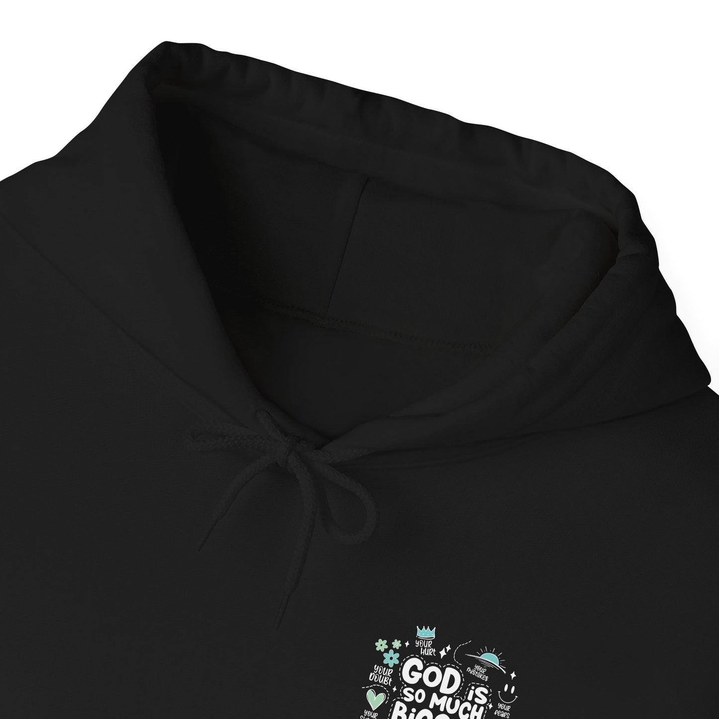 GOD IS SO MUCH BIGGER - BLACK HOODIE