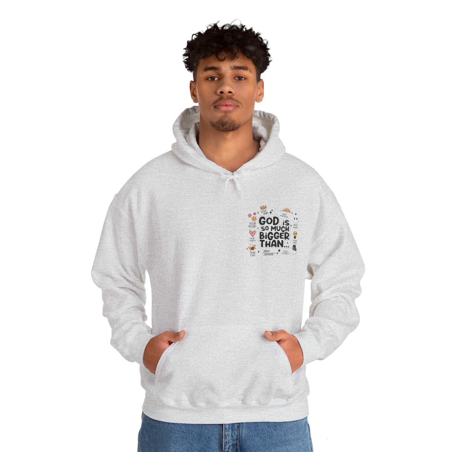 GOD IS SO MUCH BIGGER - HOODIE