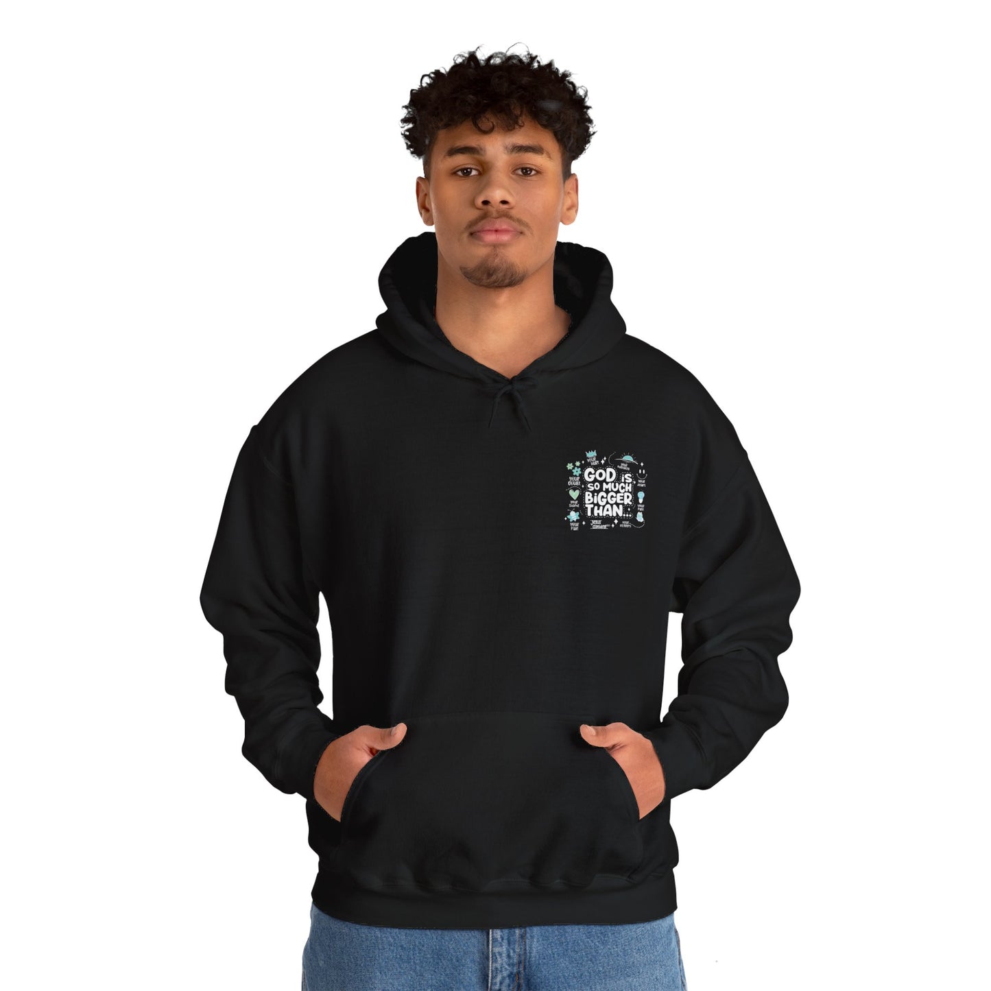 GOD IS SO MUCH BIGGER - BLACK HOODIE