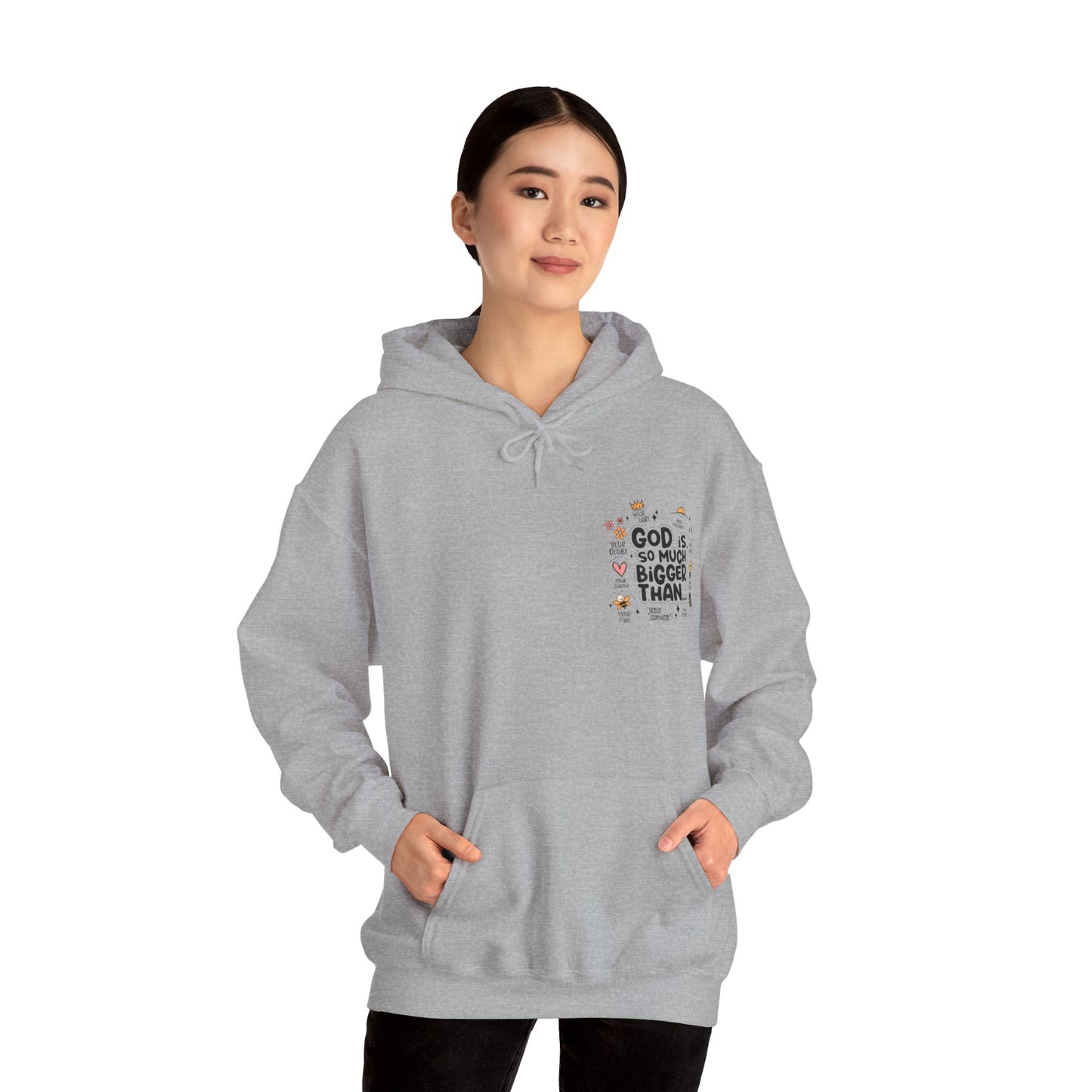 GOD IS SO MUCH BIGGER - HOODIE
