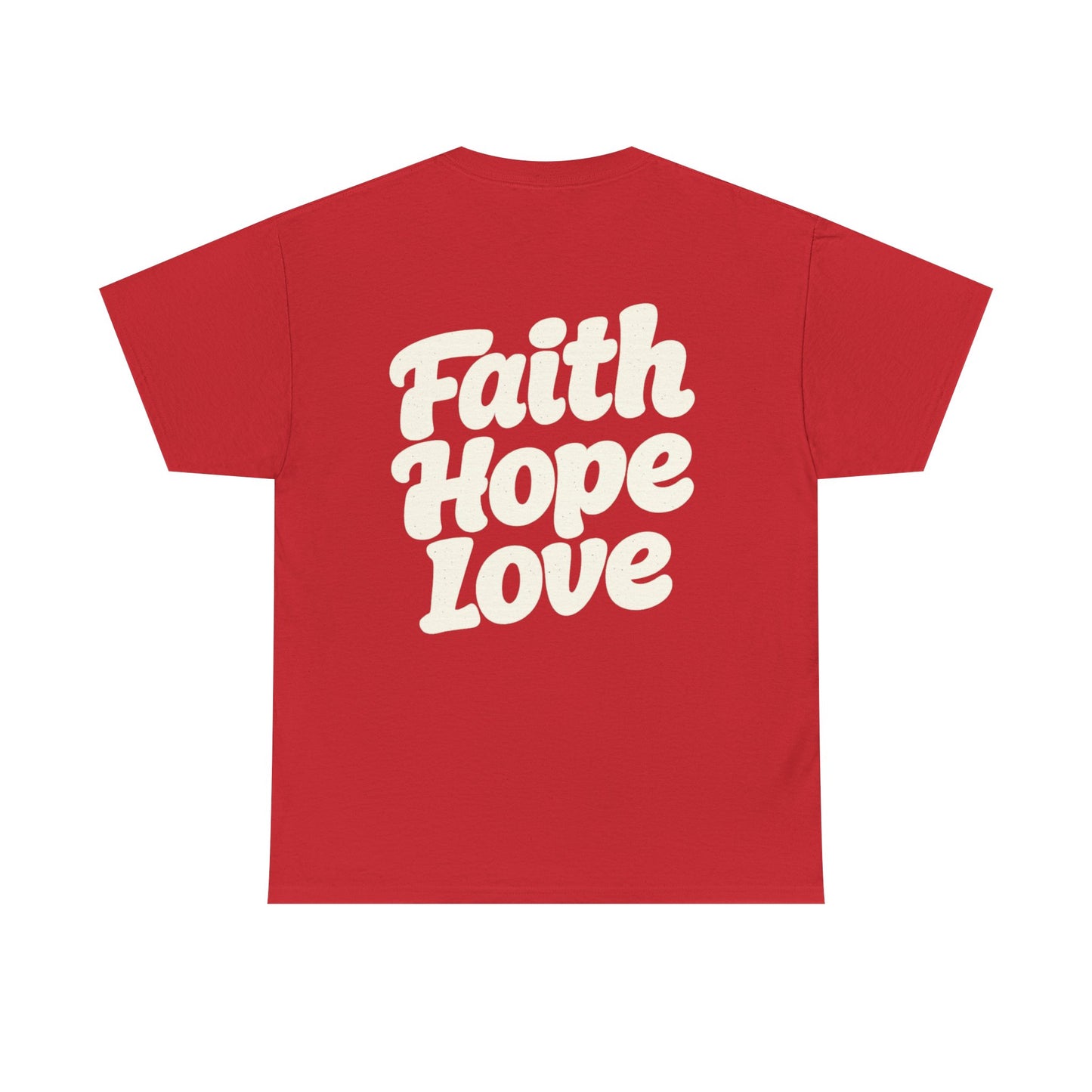 Faith Hope Love T-Shirt