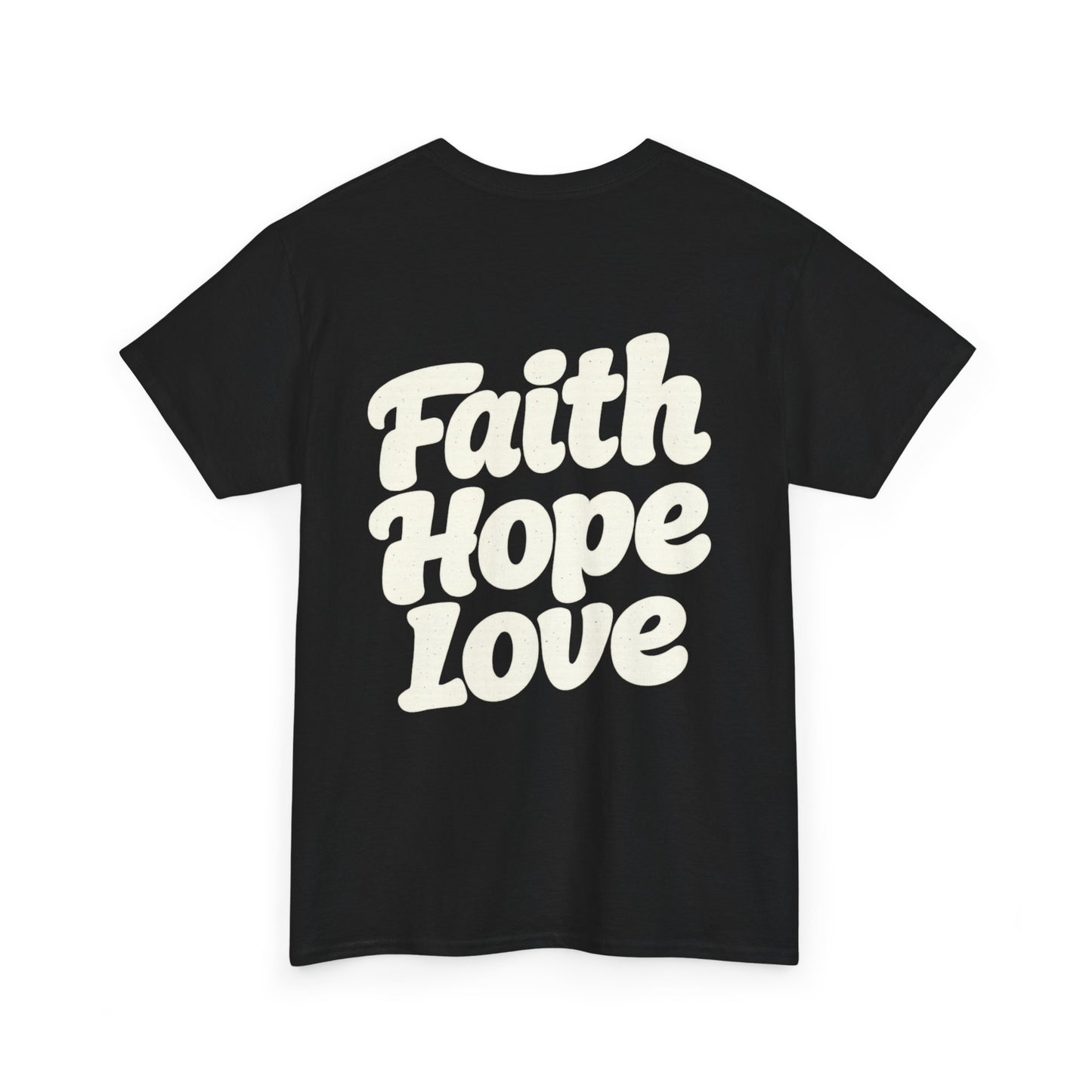 Faith Hope Love T-Shirt