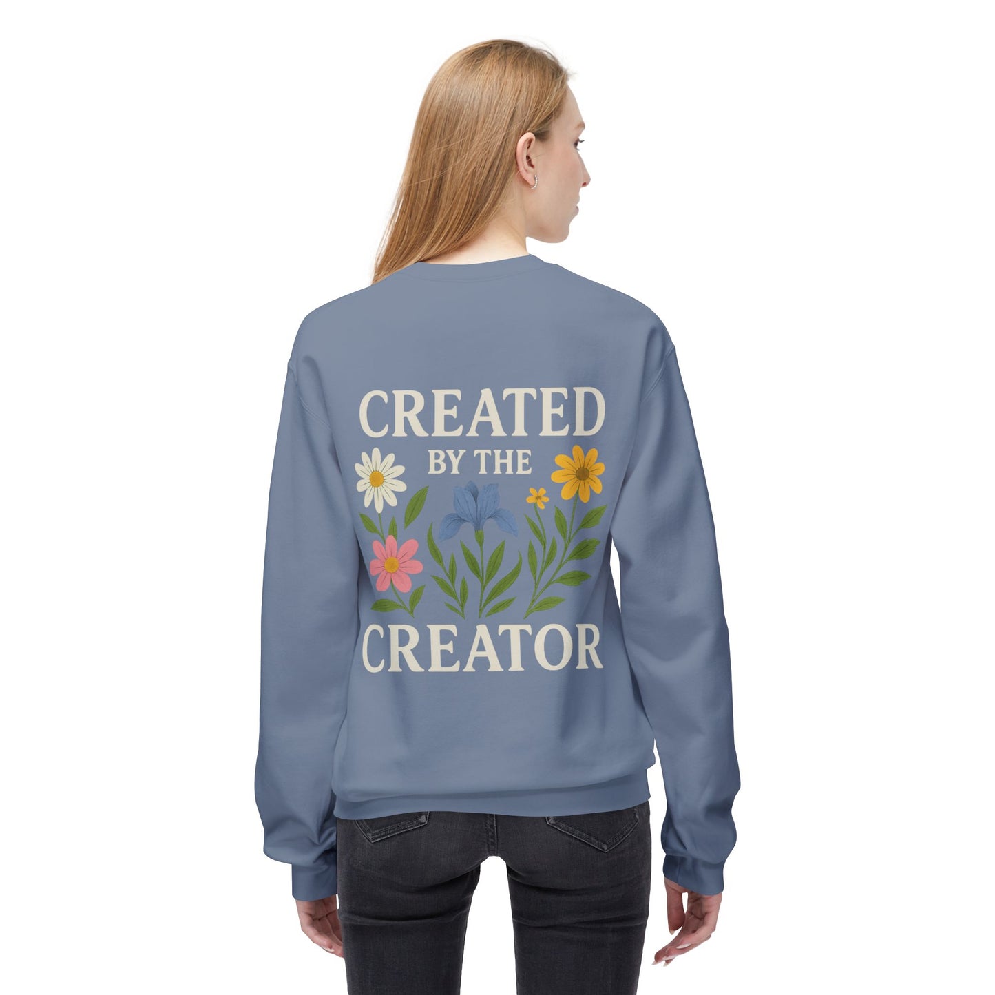 Created by the Creator - Unisex Sweatshirt
