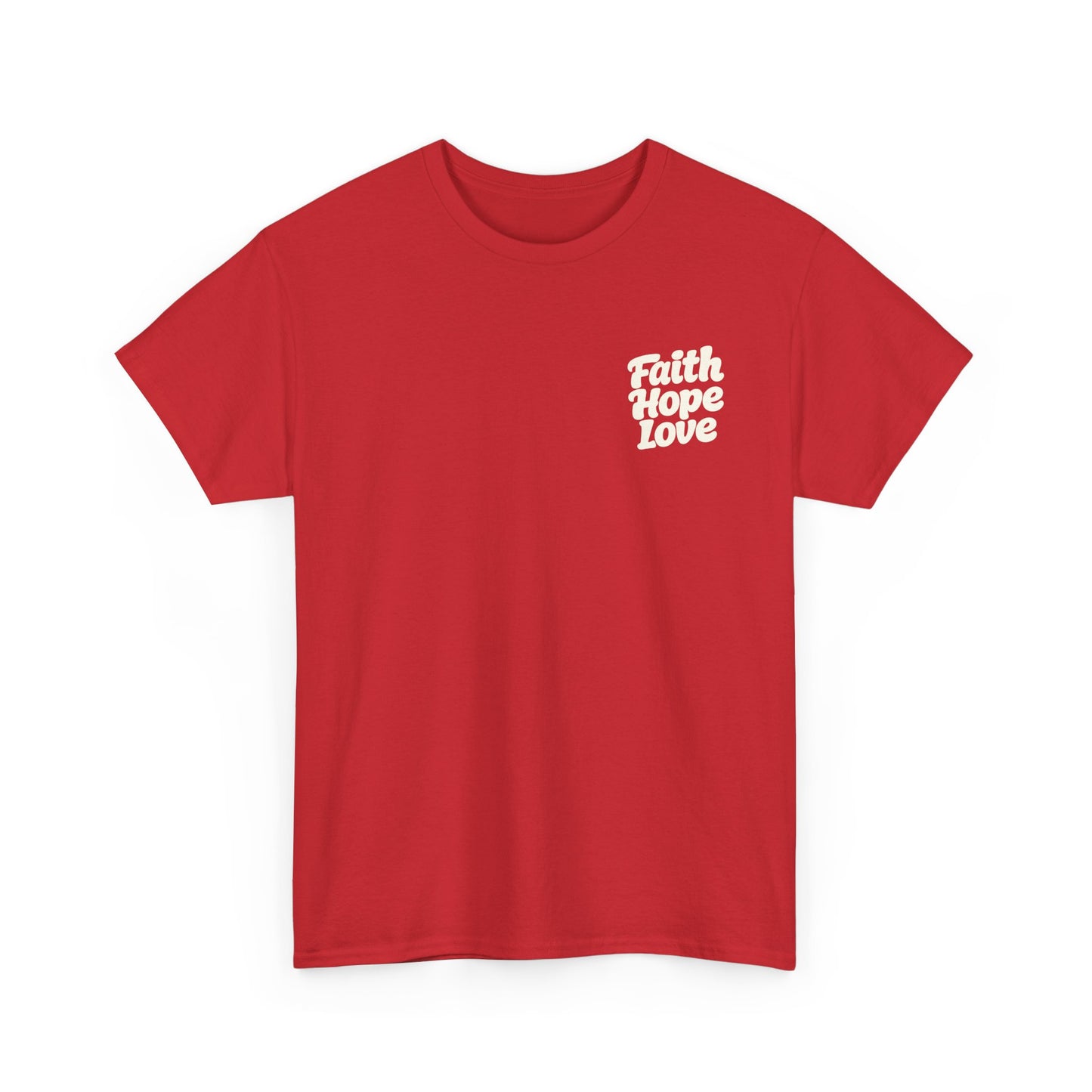 Faith Hope Love T-Shirt