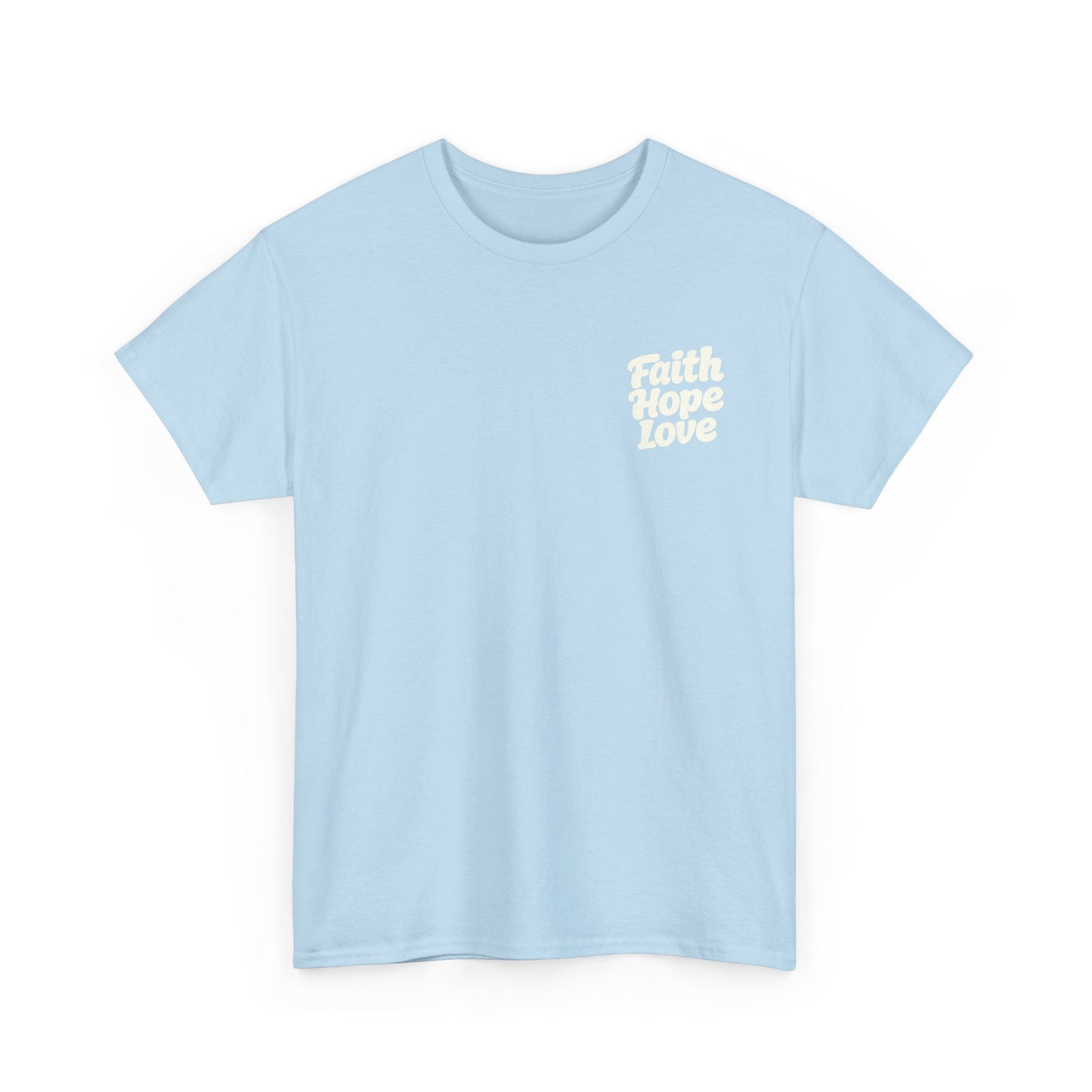 Faith Hope Love T-Shirt