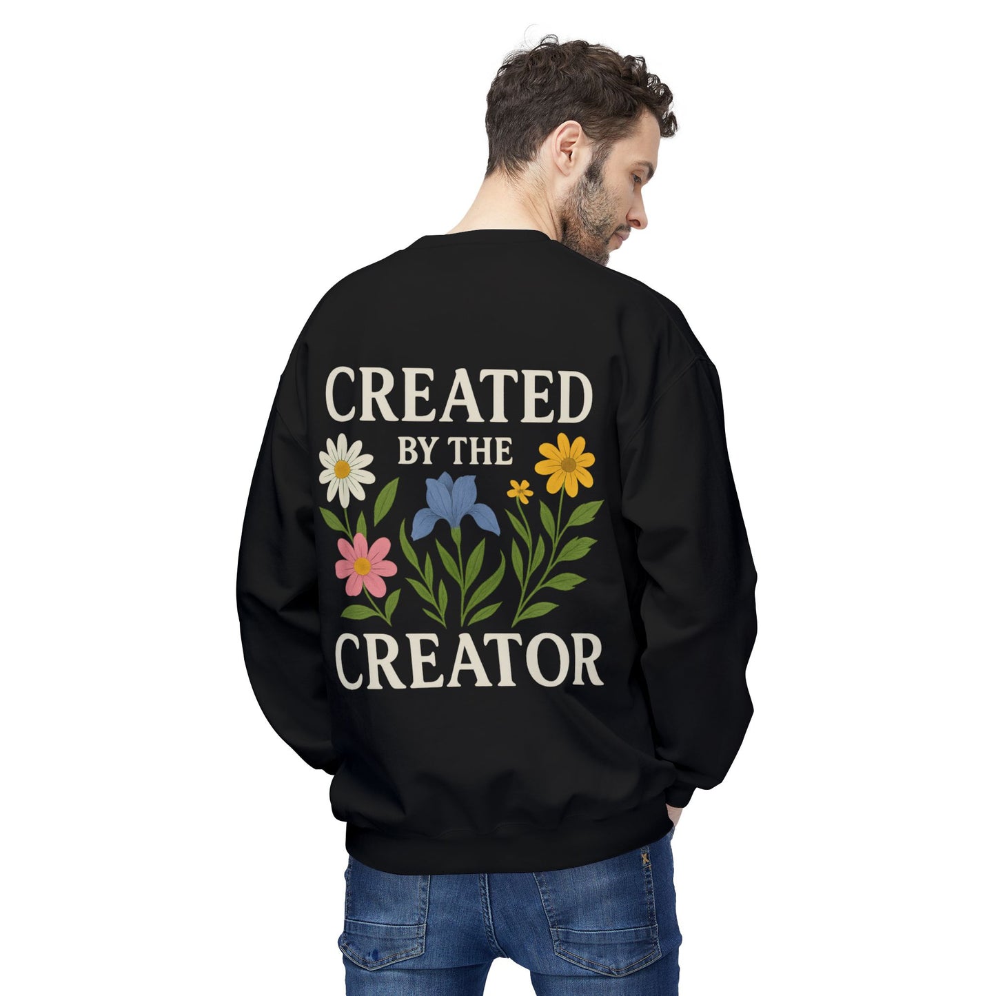 Created by the Creator - Unisex Sweatshirt