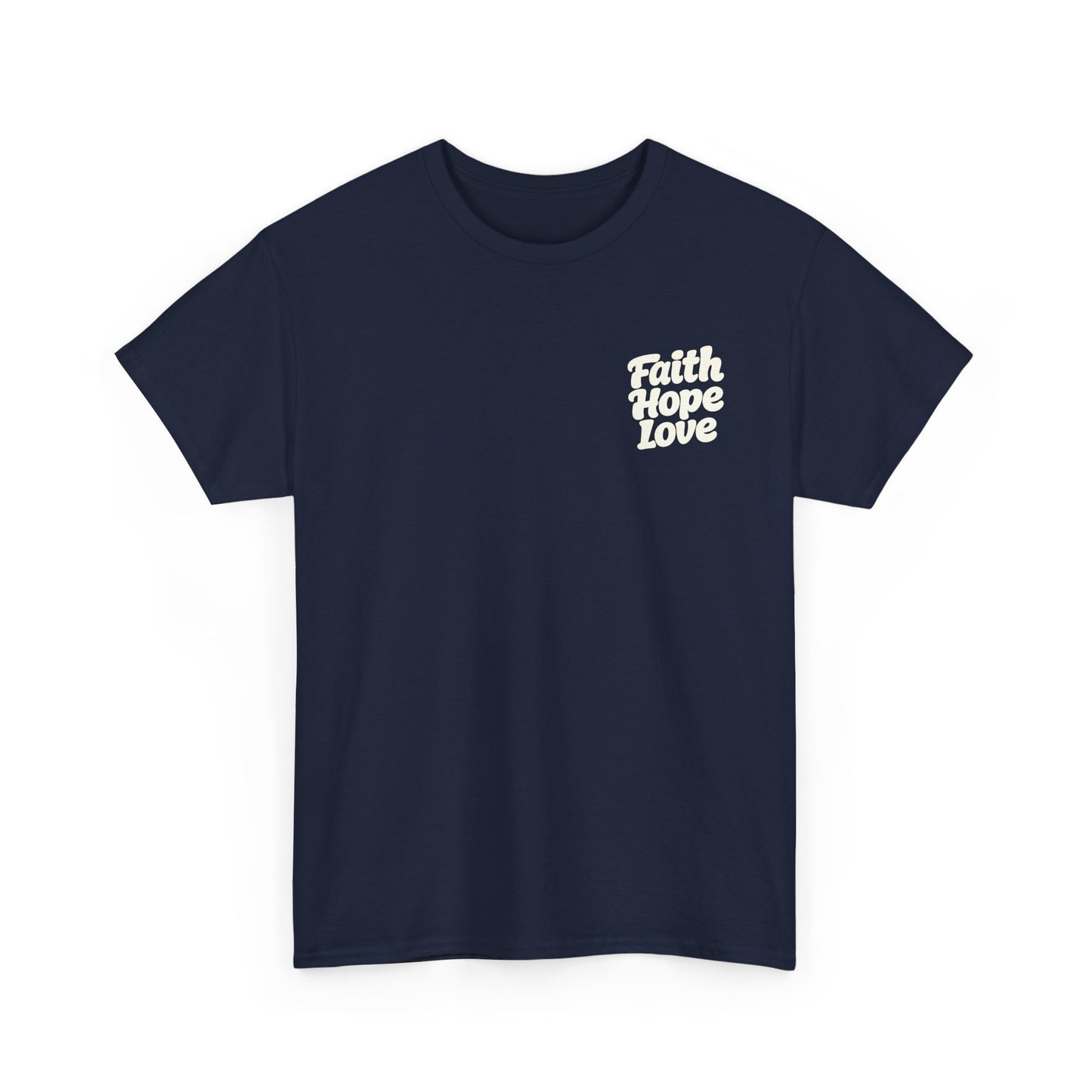 Faith Hope Love T-Shirt