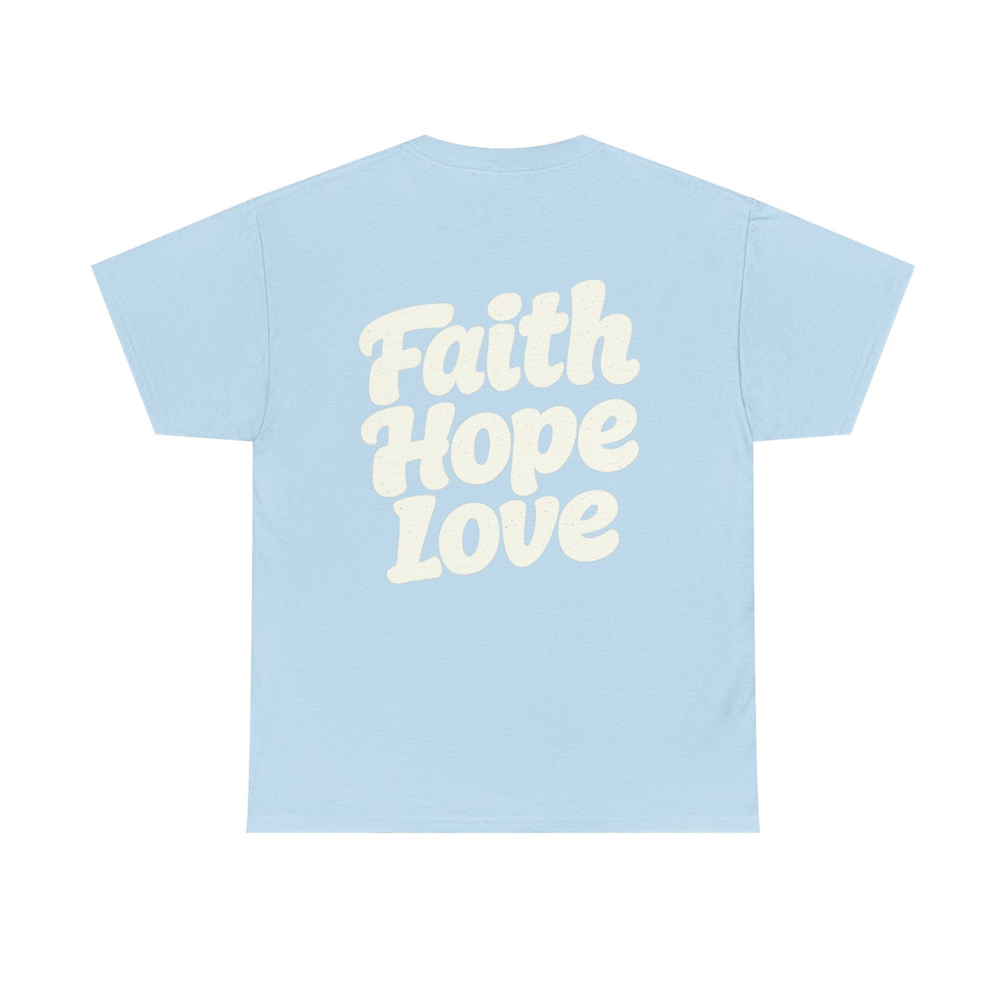Faith Hope Love T-Shirt