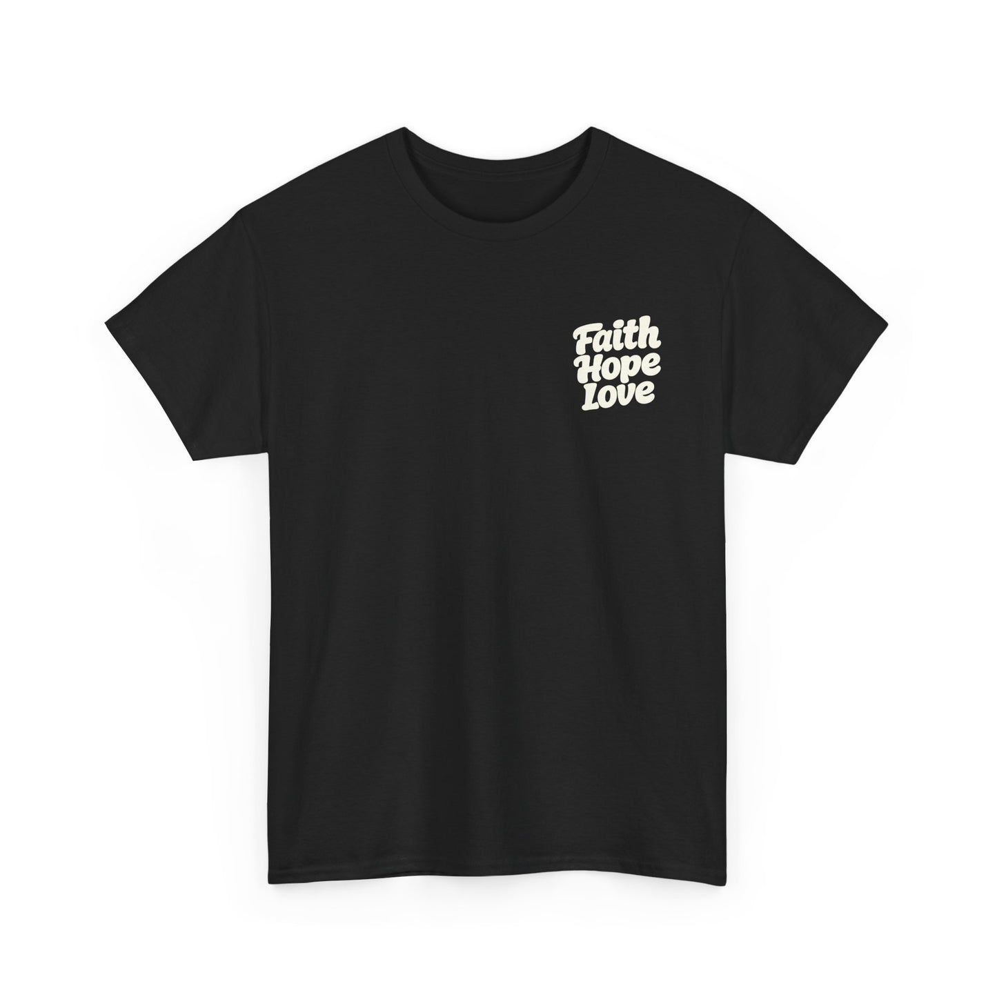 Faith Hope Love T-Shirt