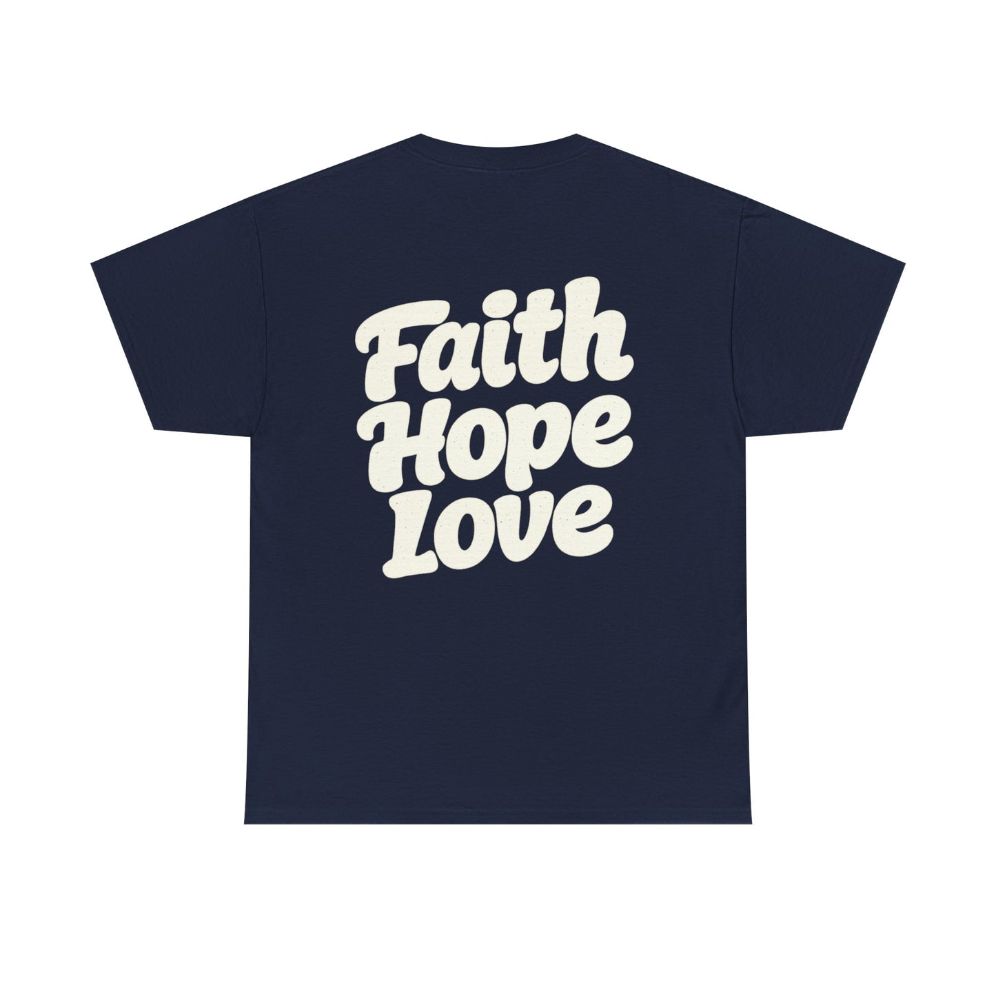 Faith Hope Love T-Shirt