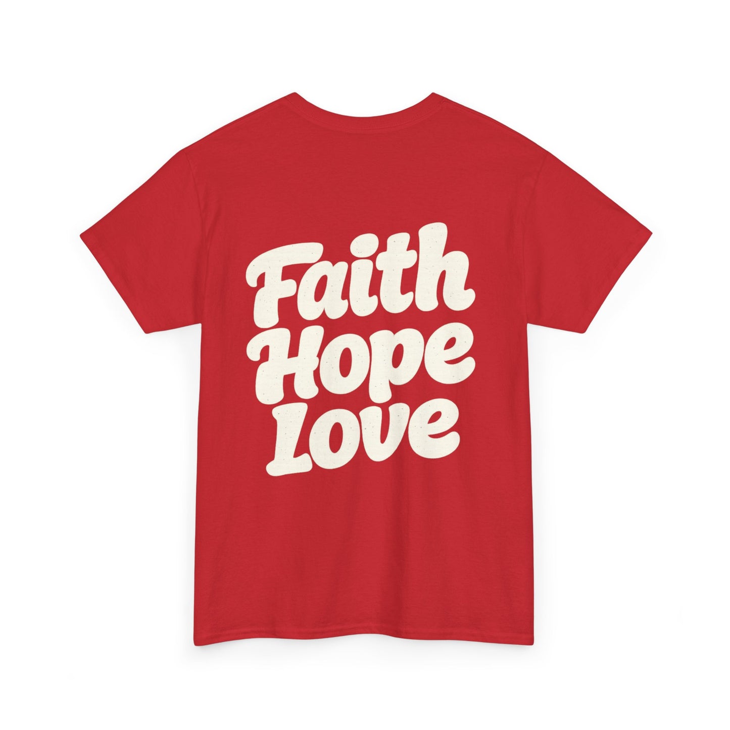 Faith Hope Love T-Shirt