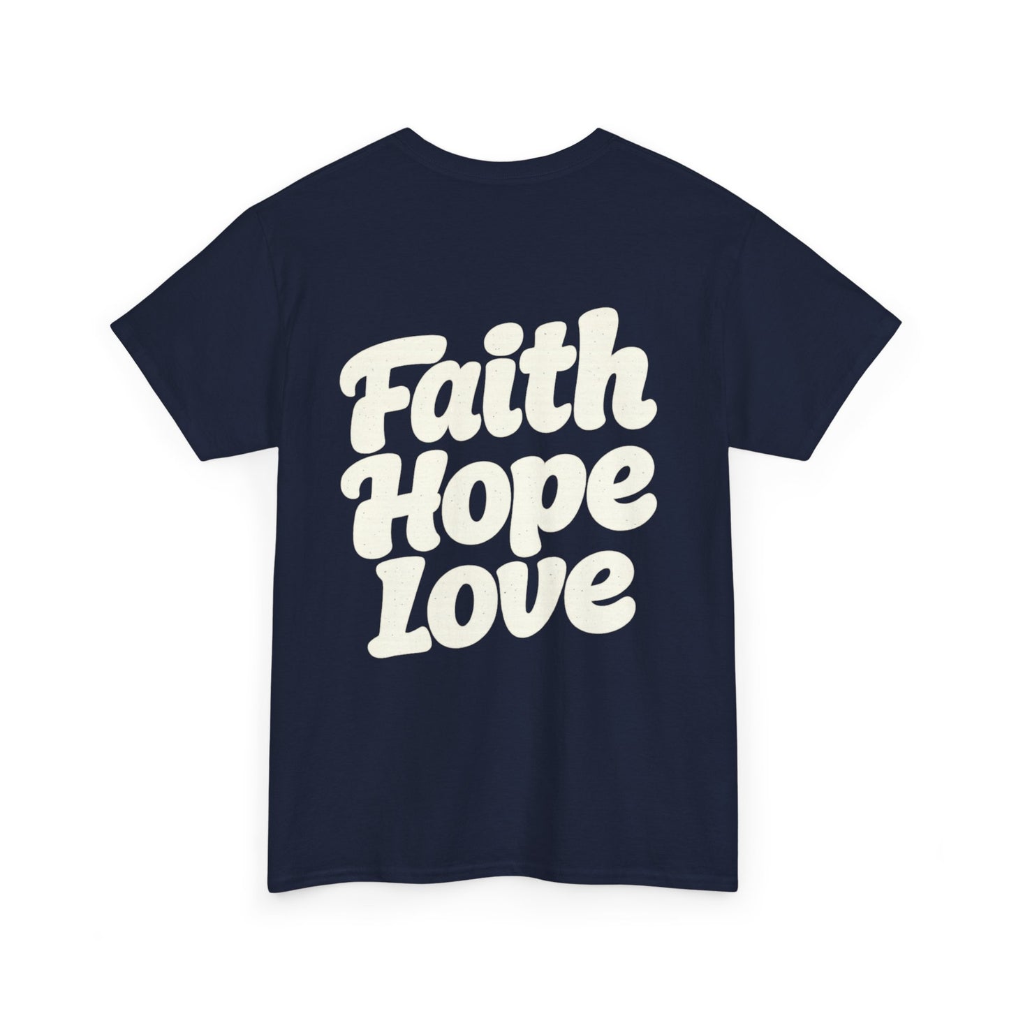 Faith Hope Love T-Shirt