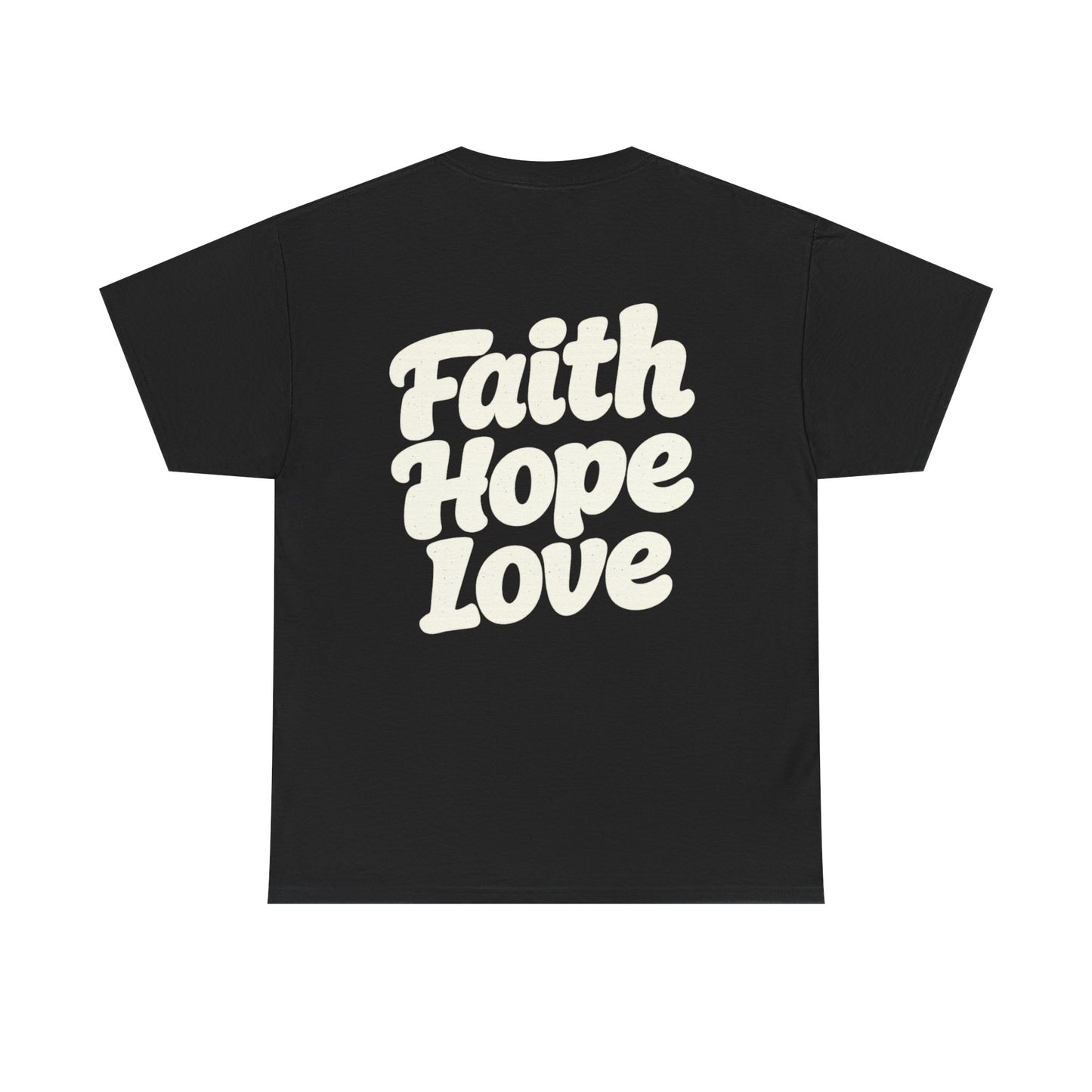 Faith Hope Love T-Shirt
