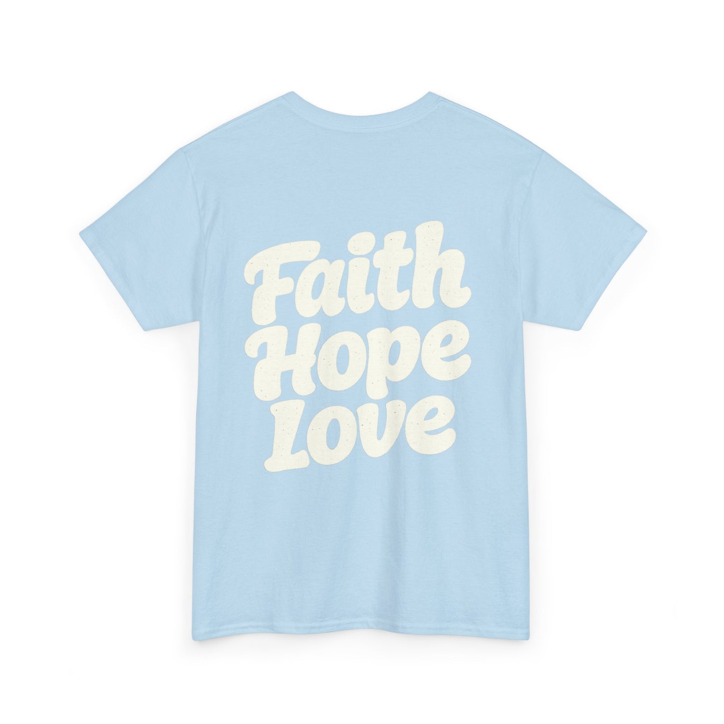 Faith Hope Love T-Shirt