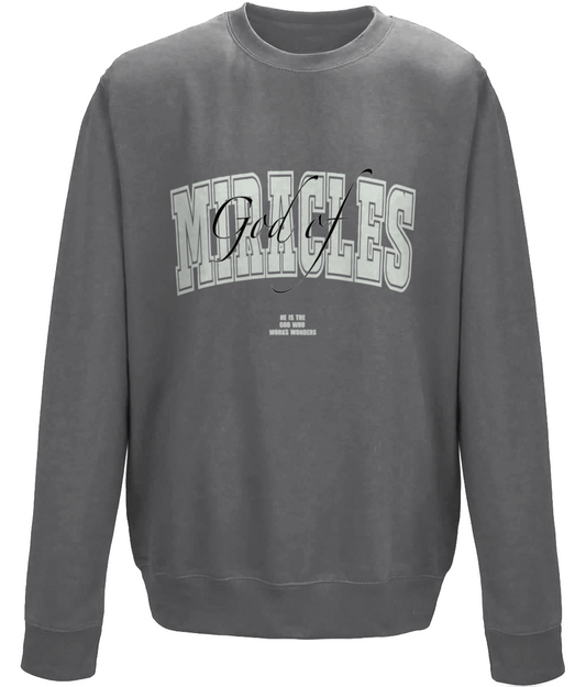 GOD OF MIRACLES SWEATSHIRT